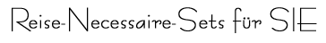 Reise-Necessaire Set f�r SIE